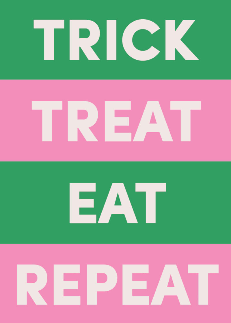Trick Treat Eat Repeat Greeting Card - Pack Your Day
