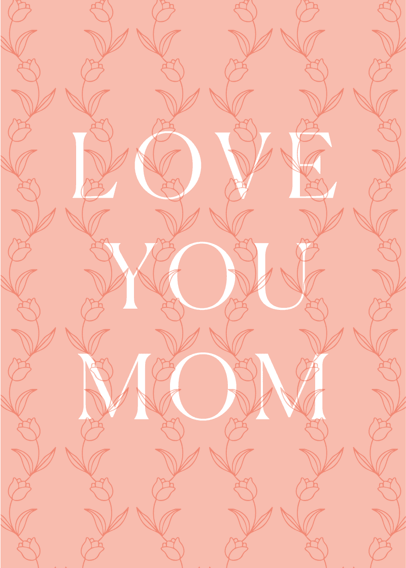 Love You Mom Greeting Card - For Long Days