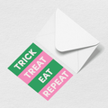Trick Treat Eat Repeat Greeting Card - Pack Your Day