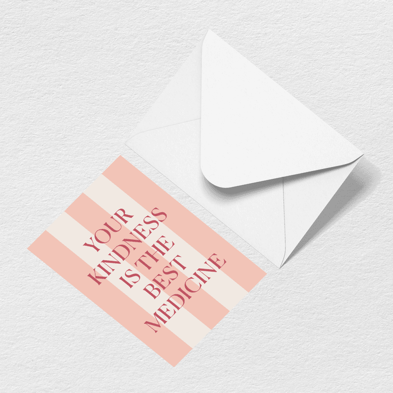 Kindness is Medicine Greeting Card - Tote Better