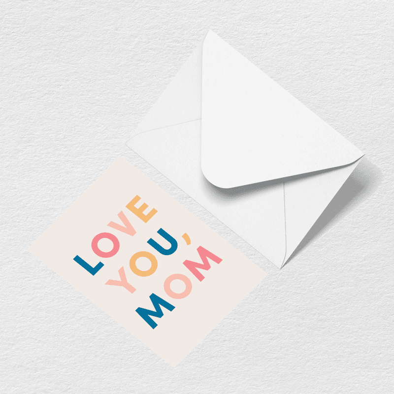 Love You Mom Multi Greeting Card - Ready for Every Outfit