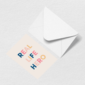 Real Life Hero Greeting Card - Your Travel Tote